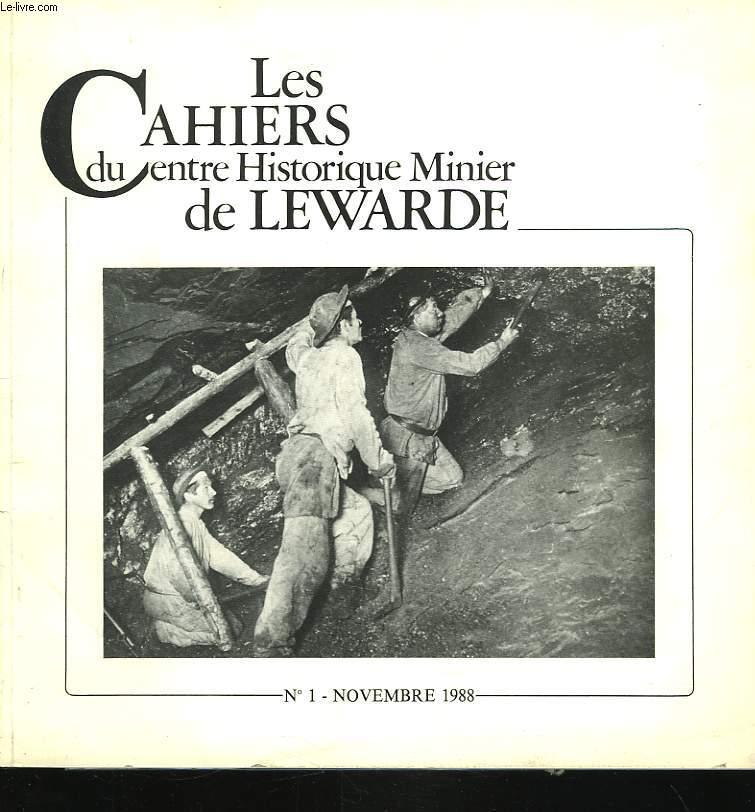 LES CAHIERS DU CENTRE HISTORIQUE MINIER DE LEWARDE N1, 1er NOVEMBRE 1988