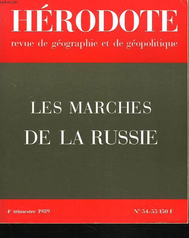 HERODOTE N54-55, 1989. LES MARCHES DE LA RUSSIE. / PERESTROKA ET GEOPOLITIQUE, Y. LACOSTE / LEVERS DE RIDEAU DANS LES EUROPES, M. FOUCHER / TENSIONS NATIONALES DANS LES PAYS BALTES, C.M. VADROT / LA POUSSEE RUSSE VERS LA BALTIQUE, H. COUTAU-BEGARIE / ..