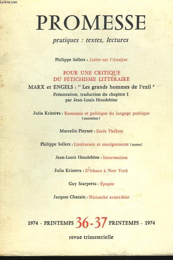 PROMESSE. PRATIQUES : TEXTES, LECTURES N36-37, PRINTEMPS 1974. PHILIPPE SOLERS: LETTRE SUR L'ANALYSE / POUR UNE CRITIQUE DU FETICHISME LITTERAIRE. MARX ET ENGELS 