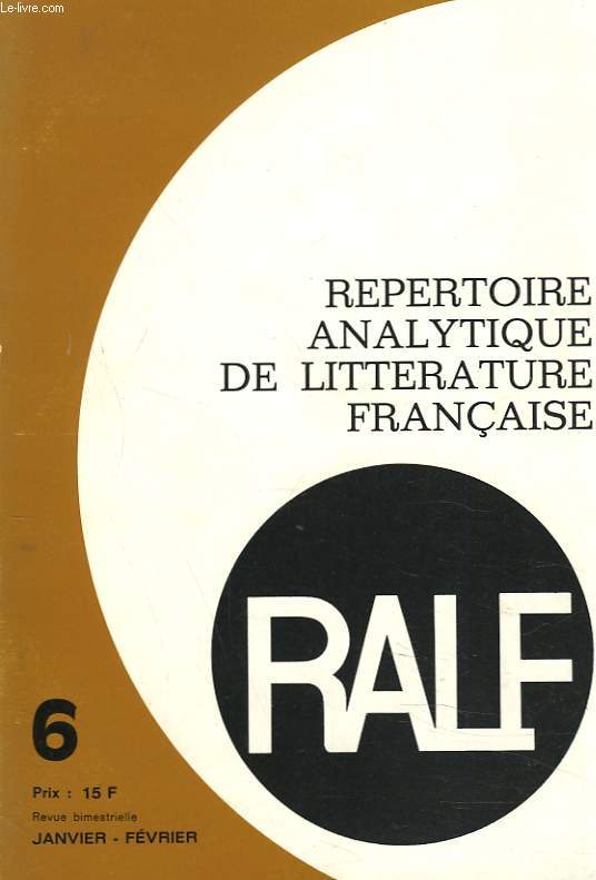 RALF / REPERTOIRE ANALYTIQUE DE LITTERATURE FRANCAISE N6. VOL. II, JANV-FEV 1971. CUENIN (MICHELINE). MADAME DE VILEDIEU; bIBLIOGRAPHIE / REVUE DES REVUES / COMPTE RENDUS / CHRONIQUE / ...