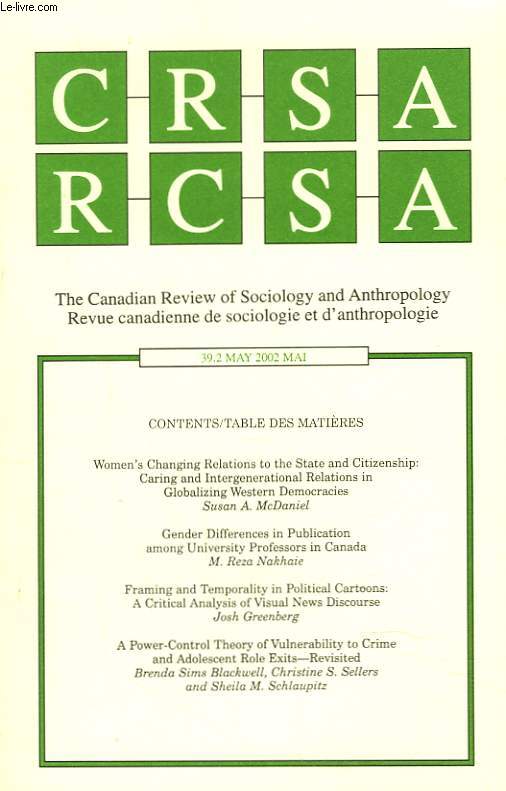 CRSA, THE CANADIAN REVIEW OF SOCIOLOGY AND ANTHROPOLOGY / RCSA, REVUE CANADIENNE DE SOCIOLOGIE ET D'ANTHROPOLOGIE N39.2, MAI 2002. WOMEN'S CHANGING RELATION TO THE STATE AND CITIZENSHIP: CARING AND INTERGENERATIONAL RELATIONS IN GLOBALIZING WESTERN ...