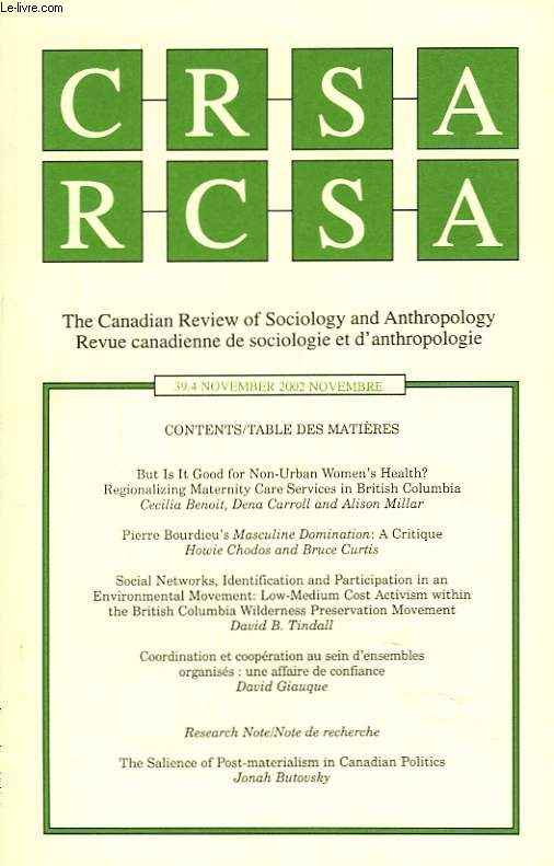CRSA, THE CANADIAN REVIEW OF SOCIOLOGY AND ANTHROPOLOGY / RCSA, REVUE CANADIENNE DE SOCIOLOGIE ET D'ANTHROPOLOGIE N39.4, NOVEMBRE 2002. BUT IS IT GOOD FOR NON-URBAN WOMEN'S HEALTH ? REGIONALIZING MATERNITY CARE SERVICES IN BRITISH COLUMBIA, ...