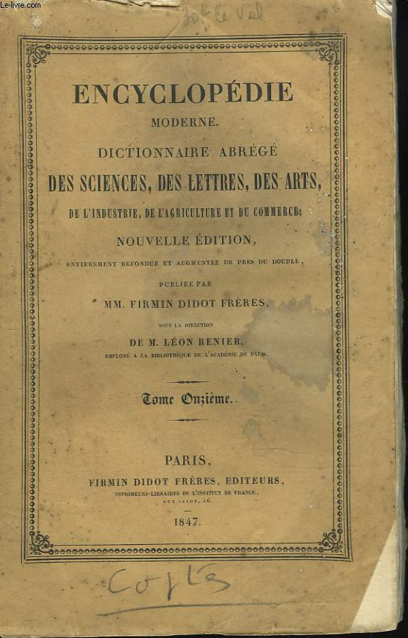 ENCYCLOPEDIE MODERNE. DICTIONNAIRE ABREGE DES SCIENCES DES LETTRES DES ARTS DE L INDUSTRIE DE L AGRICULTURE ET DU COMMERCE - TOME 11. COPTES - DEFINITION.