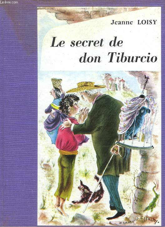 LE SECRET DE DON TIBURCIO