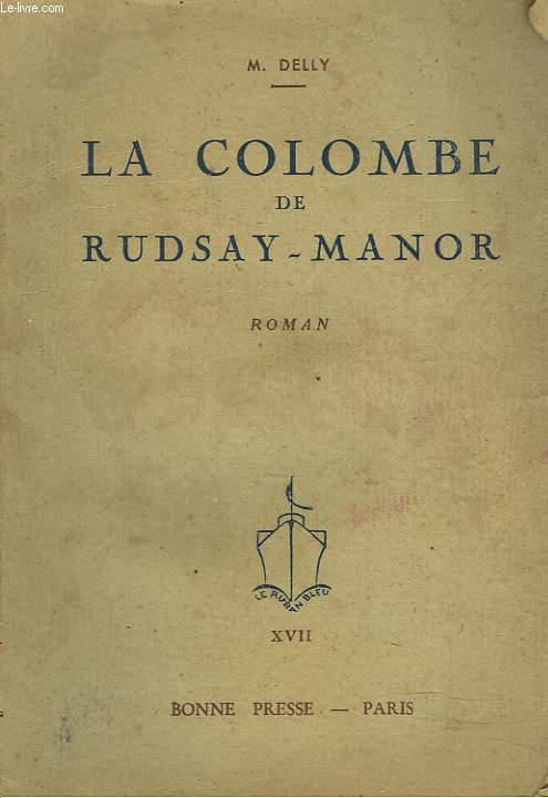 LA COLOMBE DE RUDSAY-MANOR