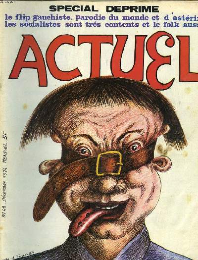 ACTUEL, MENSUEL N49, DECEMBRE 1974. SPECIAL DEPRIME. LE FLIP GAUCHISTE / PARODIE DU MONDE D'ASTERIX / LES SOCIALISTES SONT TRES CONTENTS ETLE FOLK AUSSI / ...