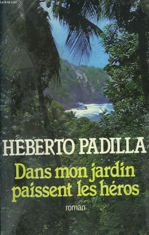 DANS MON JARDIN PAISSENT LES HEROS