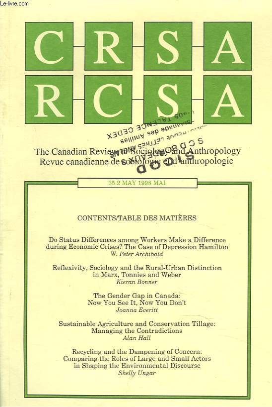 CRSA, THE CANADIAN REVIEW OF SOCIOLOGY AND ANTHROPOLOGY / RCSA, REVUE CANADIENNE DE SOCIOLOGIE ET D'ANTHROPOLOGIE N35.2, MAI 1998. DO STATUES DIFFERENCES AMONG WORKERS MAKE A DIFFERENCE DURING ECONOMIC CRISES? THE CASE OF DEPRESSION HAMILTON, ...
