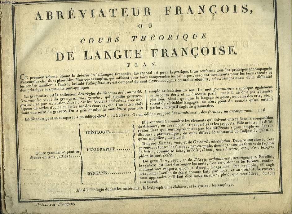 ABREVIATEUR FRANCOIS OU COURS THEORIQUE DE LANGUE FRANCOISE + AMPLIATEUR FRANCOIS OU COURS PRATIQUE DE LANGUE FRANCOISE.