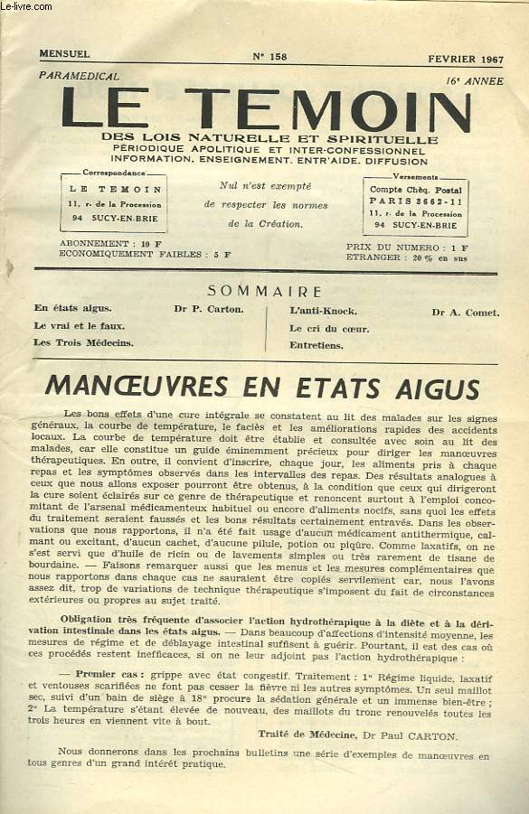 LE TEMOIN DES LOIS NATURELLES ET SPIRTUELLES N158, FEVRIER 1967. MANOEUVRES EN ETATS AIGUS, Dr P. CARTON / LE VRAI ET LE FAUX / LES TROIS MEDECINS / L'ANTI-KNOCK, Dr A. COMET / LE CRI DU COEUR.