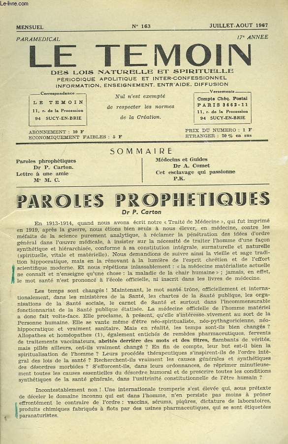 LE TEMOIN DES LOIS NATURELLES ET SPIRTUELLES N163, JUILL-AOT 1967. PAROLES PROPHETIQUES, Dr P. CARTON / MEDECINS ET GUIDES, Dr A. COMET / CET ESCLAVAGE QUI PASSIONNE, P.K.