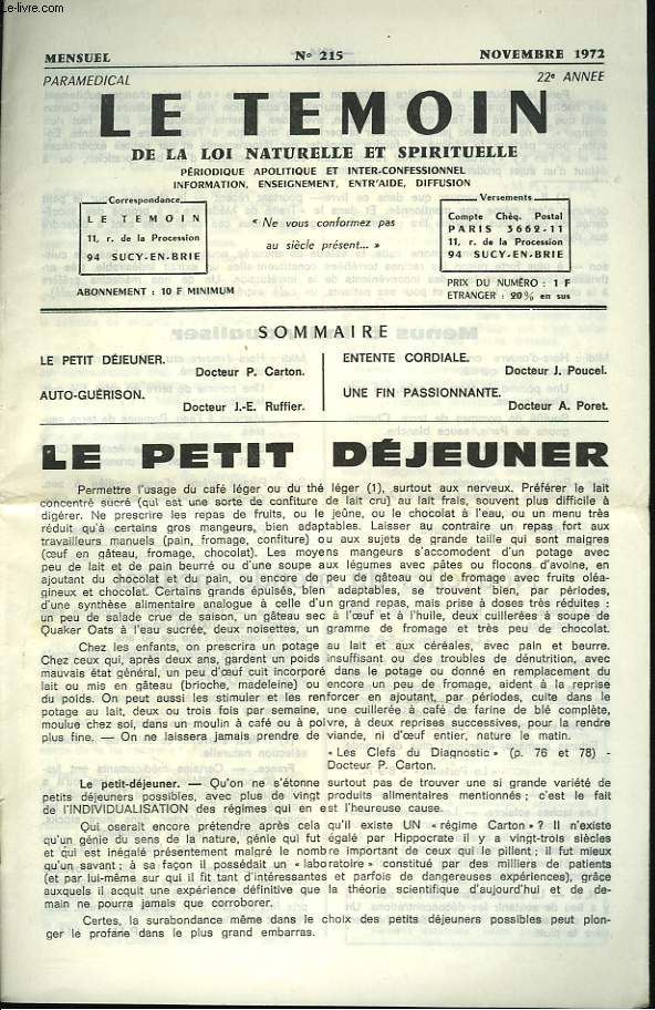 LE TEMOIN DES LOIS NATURELLES ET SPIRITUELLES N215, NOVEMBRE 1972. LE PETIT DEJEUNER, Dr P. CARTON / AUTO-GURISON, Dr J.E. RUFFIER / ENTENTE CORDIALE, Dr J. POUCEL / UNE FIN PASSIONNATE, Dr A. PORET.