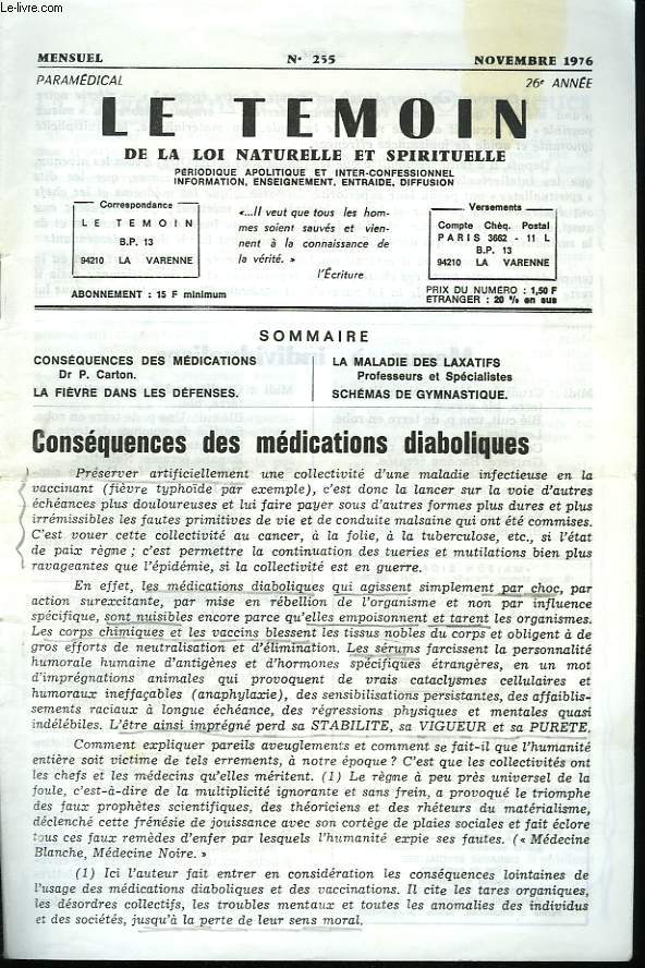 LE TEMOIN DES LOIS NATURELLES ET SPIRITUELLES N255, NOVEMBRE 1976. CONSEQUENCES DES MEDICATIONS DIABOLIQUES, Dr P. CARTON / LA FIEVRE DANS LES DEFENSES / LA MALADIE DES LAXATIFS / SCHEMAS DE GYMNASTIQUE.