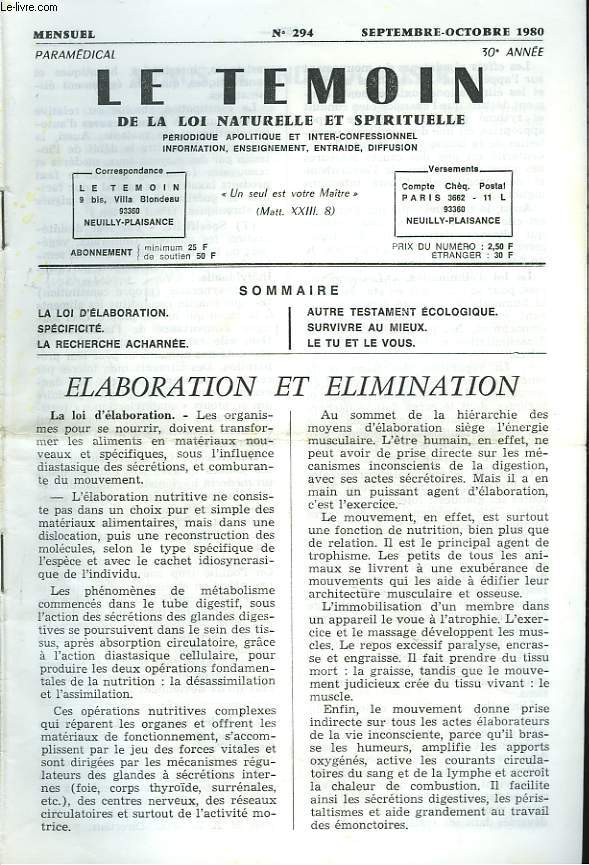 LE TEMOIN DES LOIS NATURELLES ET SPIRITUELLES N294, SEPTEMBRE-OCTOBRE 1980. LA LOI D'ELABORATION / SPECIFICITE / LA RECHERCHE ACHARNEE / AUTRE TESTAMENT ECOLOGIQUE / SURVIVRE AU MIEUX / LE TU ET LE VOUS.