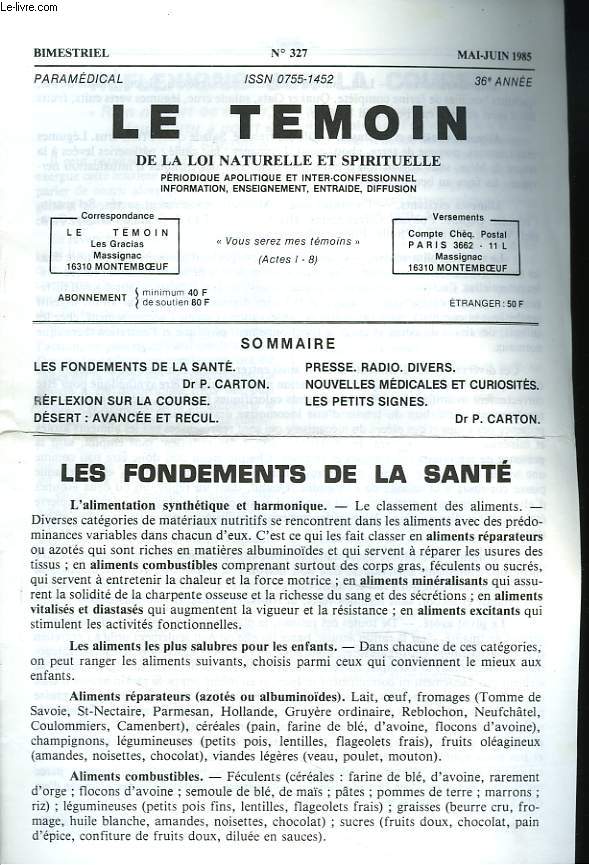 LE TEMOIN DES LOIS NATURELLES ET SPIRITUELLES N327, MAI-JUIN 1985. LES FONDEMENTS DE LA SANTE, Dr P. CARTON / REFLEXION SUR LA COURSE / DESERT : AVANCEE ET RECUL / ...
