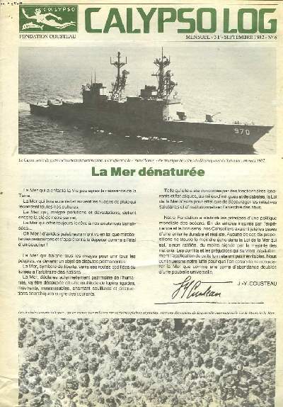 CALYPSO LOG, MENSUEL N 6, SEPTEMBRE 1982. LA MER DENATUREE / LA CONFERENCE SUR LE DROIT DE LA MER : PATIENCE ET LONGUEUR DE TEMPS / LE SOCIALISME SCIENTIFIQUE ET LA MORUE / AMAZONIE.
