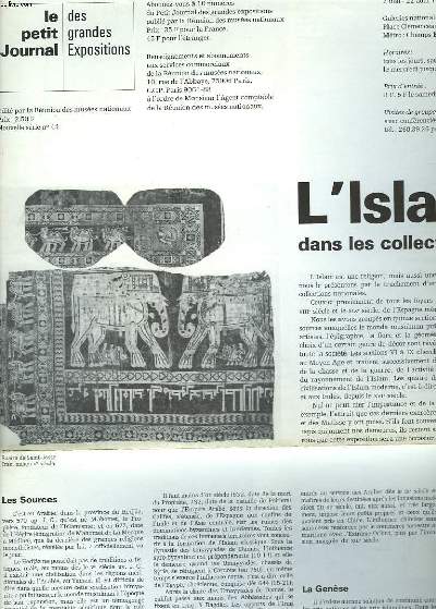 LE PETIT JOURNAL DES GRANDES EXPOSITIONS N 44, 2 MI AU 22 AOT 1977. L'ISLAM DANS LES COLLECTIONS NATIONALES / LES ELEMENTS DU DECOR L LA CICILISATION ISLAMIQUE.