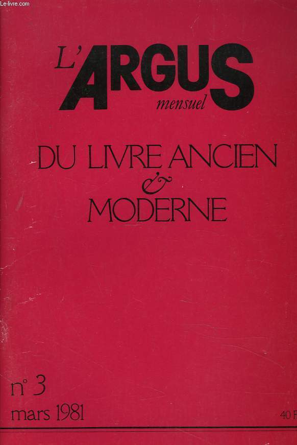 L'ARGUS MENSUEL DU LIVRE ANCIEN ET MODERNE N3, MARS 1981.