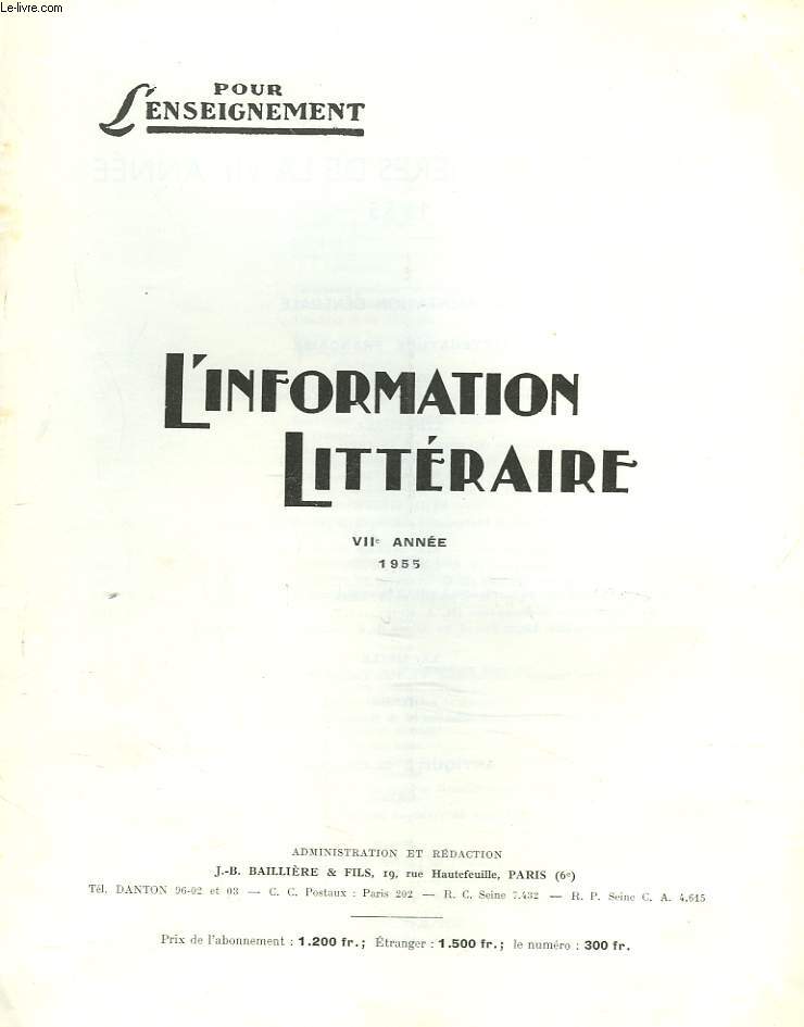 L'INFORMATION LITTERAIRE POUR L'ENSEIGNEMENT. TABLE DES MATIERES DE LA 7e ANNEE, 1955. DOCUMENTATION GENERALE : LITTERATURE FRANCAISE, ANTIQUITE CLASSIQUE, BIBLIOGRAPHIE / DOCUMENTATION PEDAGOGIQUE / INDEX ALPHABETIQUE PAR NOM D'AUTEURS