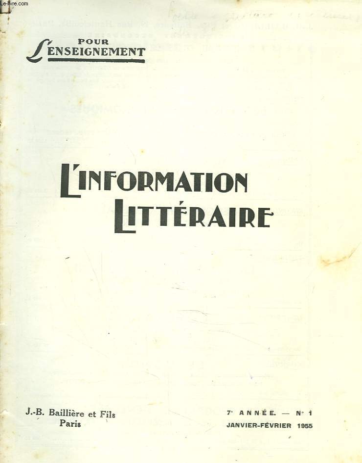 L'INFORMATION LITTERAIRE POUR L'ENSEIGNEMENT. 7e ANNEE, N1, JANV-FEV 1955. LA COMPOSITION D'ENSEMBLE DU LIVRE DE LA BRUYERE, T. GOYET / L'IMAGINATION COLORANTE DE VIGNY. II. L'ARC-EN-CIEL, F. GERMAIN / LE RATIONALISME DE TITE-LIVE, M. RAMBAUD / ...
