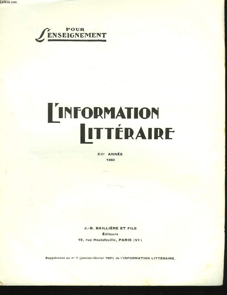 L'INFORMATION LITTERAIRE POUR L'ENSEIGNEMENT. TABLE DES MATIERES DE LA 12e ANNEE, 1960. DOCUMENTATION GENERALE : LITTERATURE FRANCAISE, ANTIQUITE CLASSIQUE, BIBLIOGRAPHIE / DOCUMENTATION PEDAGOGIQUE / INDEX ALPHABETIQUE PAR NOM D'AUTEURS.