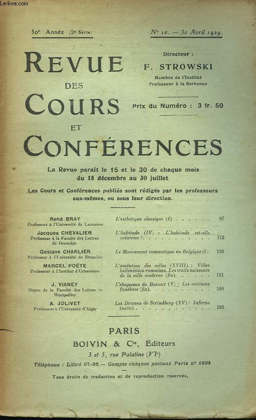 REVUE DES COURS ET CONFERENCES, 30e ANNEE, N11, 15 MAI 1929. A. MATHIEZ: LE DIRECTOIRE (I) L'OPPOSITION DE GAUCHE : LES PANTHEISTES / RENE BRAY : L'ESTHETIQUE CLASSIQUE (II) / J. CHEVALIER : L'HABITUDE (V) : LES HABITUDES PEUVENT-ELLES ETRES TRANSMISES ?