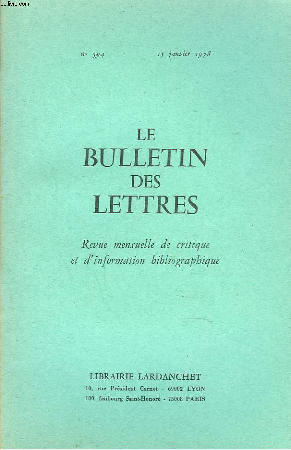 LE BULLETIN DES LETTRES. REVUE MENSUELLE DE CRITIQUE ET D'INFORMATION BIBLIOGRAPHIQUE N394, 39e ANNEE, JANV 1978. LA MORT AU TEMPS DES LUMIERES, PAR V.H. DEBIDOUR /