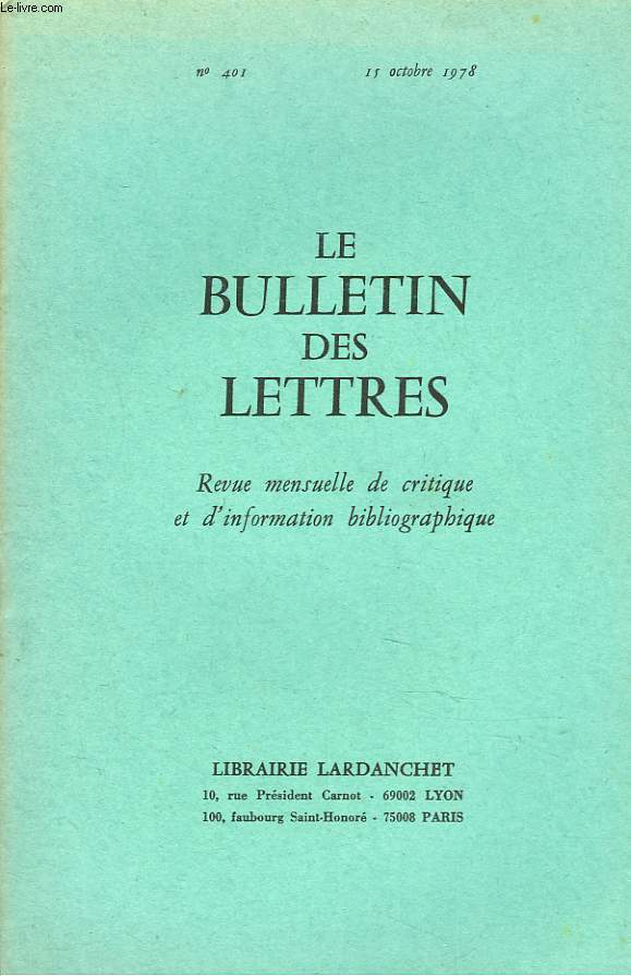 LE BULLETIN DES LETTRES. REVUE MENSUELLE DE CRITIQUE ET D'INFORMATION BIBLIOGRAPHIQUE N401, 39e ANNEE, OCTOBRE 1978. FRANCOIS VARILLON, S.J. (1905-1978), par CLAUDE MONDESERT / ...