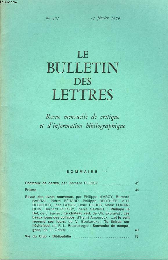 LE BULLETIN DES LETTRES. REVUE MENSUELLE DE CRITIQUE ET D'INFORMATION BIBLIOGRAPHIQUE N405, 40e ANNEE, FEV 1979. CHATEAUDE CARTE, par BERNARD PLESSY /...