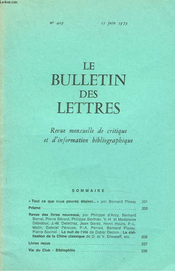 LE BULLETIN DES LETTRES. REVUE MENSUELLE DE CRITIQUE ET D'INFORMATION BIBLIOGRAPHIQUE N409, 40e ANNEE, JUIN 1979. 