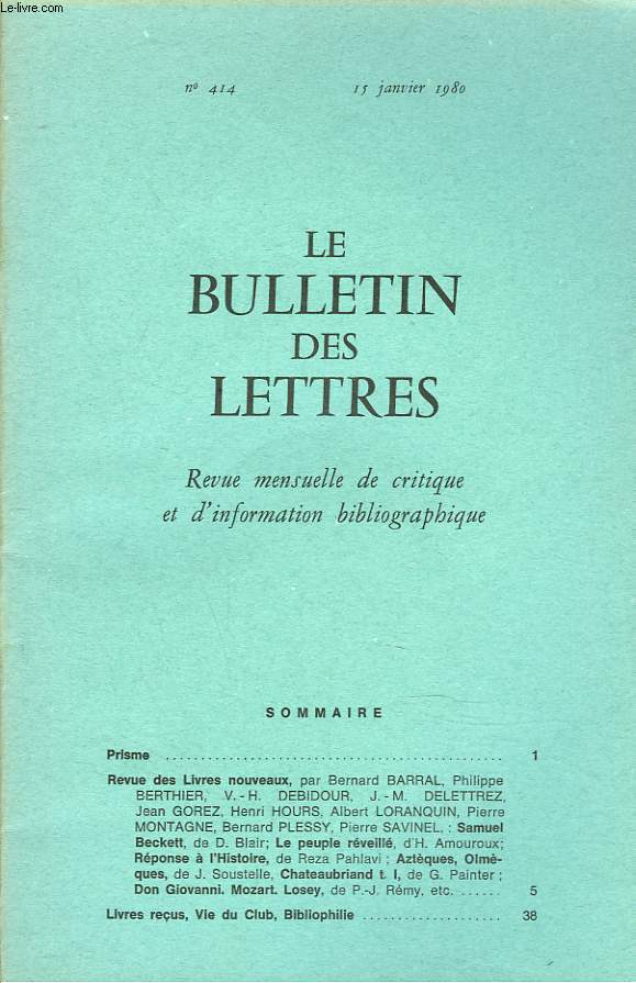 LE BULLETIN DES LETTRES. REVUE MENSUELLE DE CRITIQUE ET D'INFORMATION BIBLIOGRAPHIQUE N414, 41e ANNEE, JANVIER 1980. HENRI GUILLEMAIN S'EXPLIQUE / ...