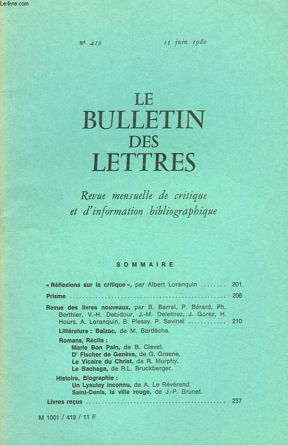 LE BULLETIN DES LETTRES. REVUE MENSUELLE DE CRITIQUE ET D'INFORMATION BIBLIOGRAPHIQUE N419, 41e ANNEE, JUIN 1980. 