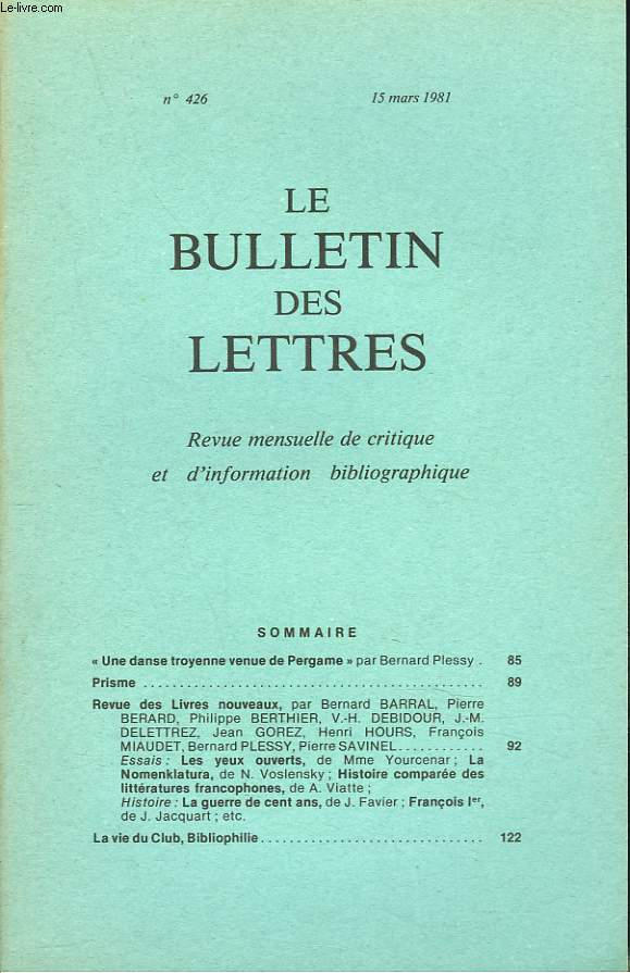 LE BULLETIN DES LETTRES. REVUE MENSUELLE DE CRITIQUE ET D'INFORMATION BIBLIOGRAPHIQUE N426, 42e ANNEE, MARS 1981. 
