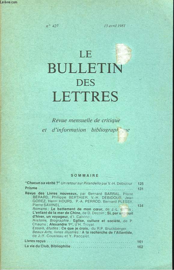 LE BULLETIN DES LETTRES. REVUE MENSUELLE DE CRITIQUE ET D'INFORMATION BIBLIOGRAPHIQUE N427, 42e ANNEE, AVRIL 1981. 