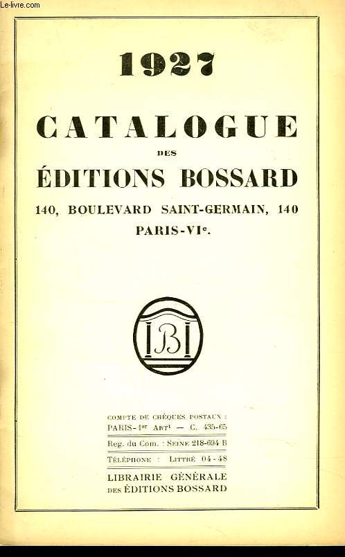 EDITIONS BOSSARD. CATALOGUE 1927.