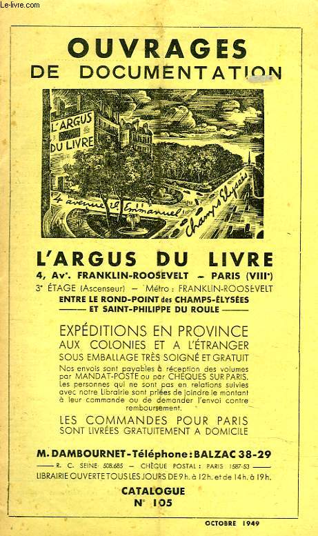 CATALOGUE N105, OUVRAGES DE DOCUMENTATION : BEAUX ARTS, HISTOIRE, MEMOIRES, BIOGRAPHIES, LITTERATURE, THEATRE, VOYAGE, REGIONALISME.