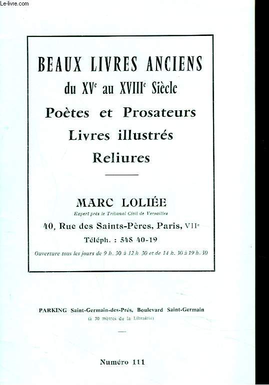 BEAUX LIVRES ANCIENS DU XVe AU XVIIIe SIECLE. CATALOGUE N111.