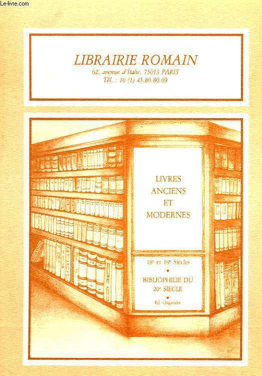 CATALOGUE AUTOMNE 1985. LIVRES ANCIENS ET MODERNES, 18e ET 19e SIECLES. BIBLIOPHILIE DU 20e SIECLE. EDITIONS ORIGINALES.