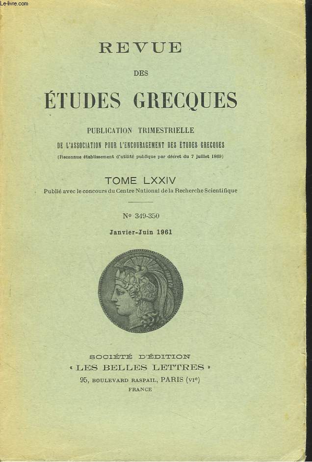 REVUE DES ETUDES GRECQUES. TOME LXXIV, N349-350, JANVIER-JUIN 1961. P. WALCOT: THE COMPOSITION OF THE 
