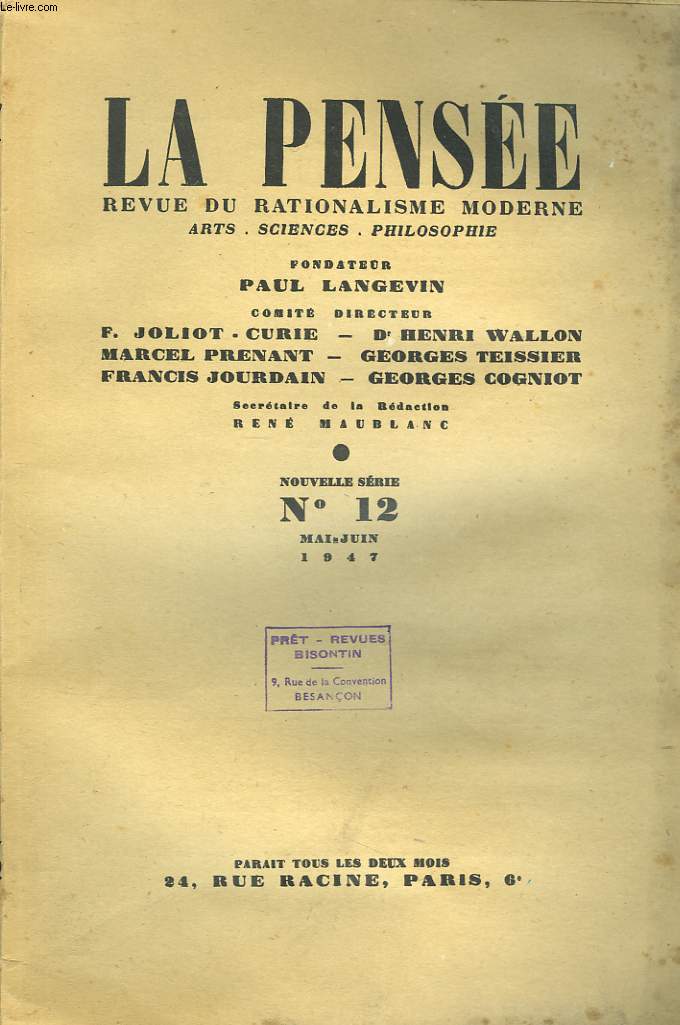 LA PENSEE, REVUE DE RATIONALISME MODERNE, ARTS, SCIENCES, PHILOSOPHIE, N12, MAI-JUIN 1947. PAUL LANGEVIN: LA SCIENCE ET LA PAIX - MATERIALISME MECANISTE ET MATERIALISME DIALECTIQUE/ ALBERT EINSTEIN : PAUL LANGEVIN / ...