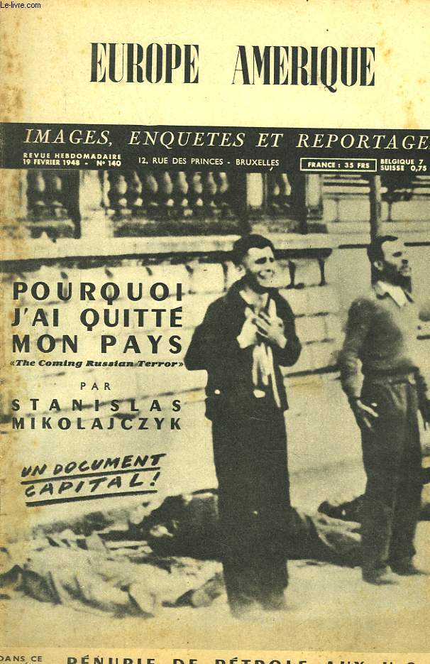 EUROPE-AMERIQUE. IMAGES, ENQUTES ET REPORTAGES N140, 19 FEVRIER 1948. U.S.A : LA PENURIE DE PETROLE/ VIVE L'ITALIE 