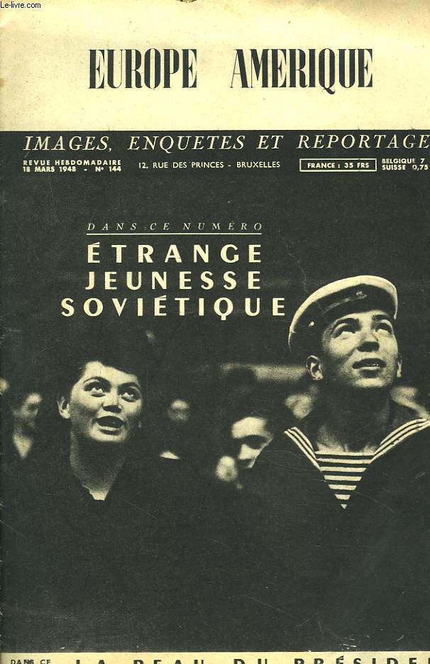 EUROPE-AMERIQUE. IMAGES, ENQUTES ET REPORTAGES N144, 18 MARS 1948. WASHNGTON: LA 