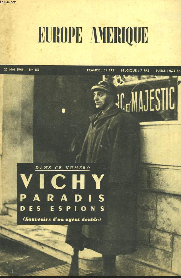 EUROPE-AMERIQUE. IMAGES, ENQUTES ET REPORTAGES N153, 20 MAI 1948. BOGOTA: APES L'EMEUTE.../ LES SOUVENIRS D'UN AGENT 