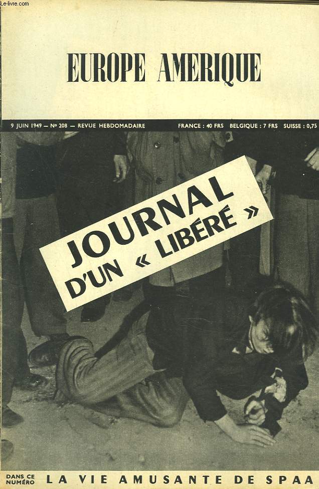 EUROPE-AMERIQUE. IMAGES, ENQUTES ET REPORTAGES N208, 9 JUIN 1949. BERLIN: JOURNAL D'UN 