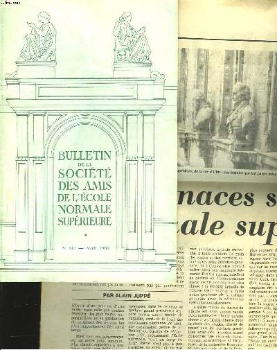 BULLETIN DE LA SOCIETE DES AMIS DE L'ECOLE NORMALE SUPERIEURE N147, AVRIL 1980. + article du journal Le Figaro du 9 septembre 1983 
