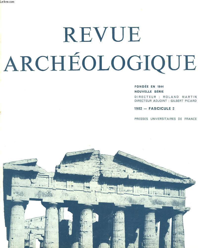 REVUE ARCHEOLOGIQUE, 1982, FASC. 2 / HOMMAGE A HENRI METZGER/ QUELQUES SCENES MYTHOLOGIQUES SUR LES FRAGMENTS DE COUPES ATTIQUES DE LA FIN DU STYLE SEVERE, par j;j; MAFFRE/ UNE REPRESENTATION PRECOCE DE THAMYRAS ET LES MUSES DANS ...