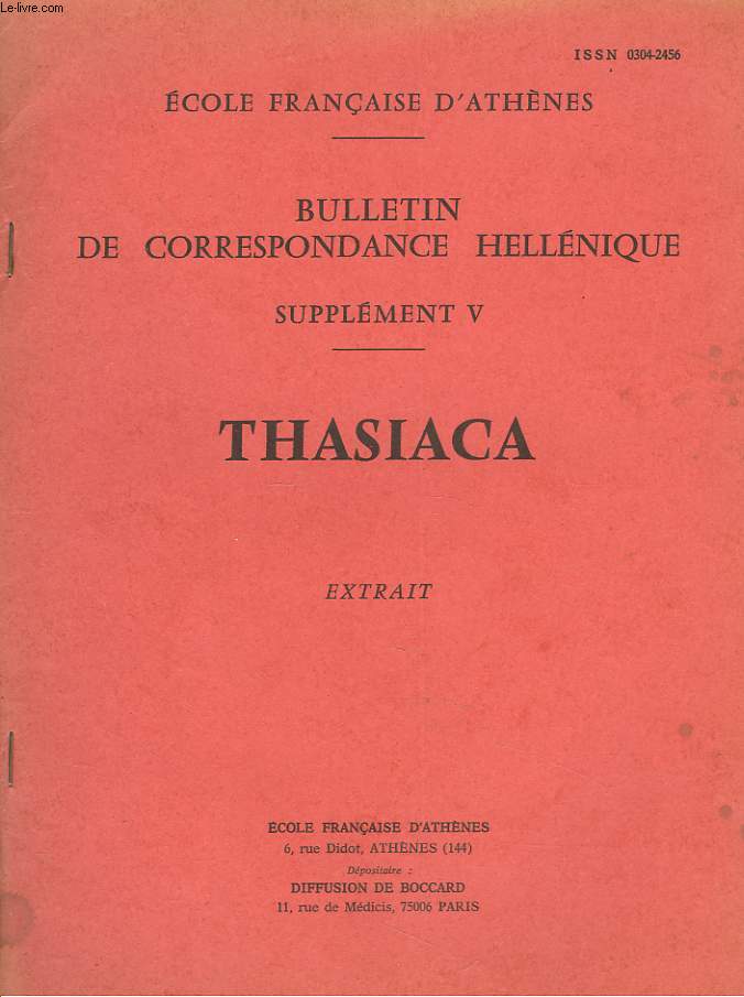 BULLETIN DE CORRESPONDANCES HELLENIQUES (SUPPLEMENT V). THASIACA. EXTRAIT. REFLEXIONS SUR LES TIMBRES AMPHORIQUES THASIENS, par MICHEL DEBIDOUR + ENVOI DE L'AUTEUR.