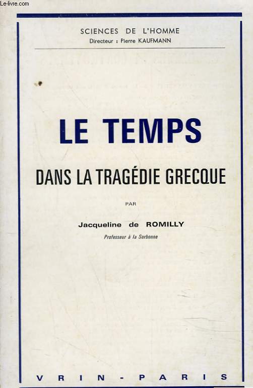 LE TEMPS DANS LA TRAGEDIE GRECQUE