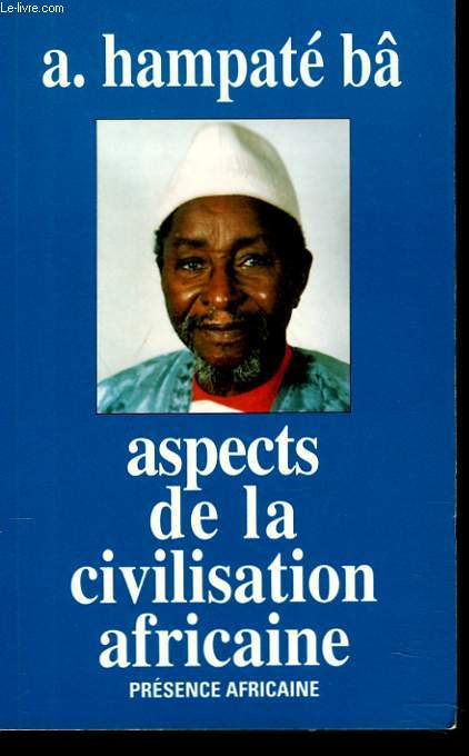 ASPECTS DE LA CIVILISATION AFRICAINE