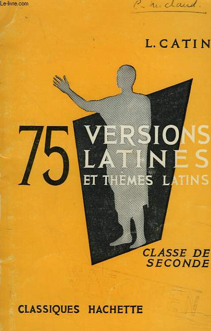 75 VERSIONS LATINES ET THEMES LATINS. CLASSE DE SECONDE.